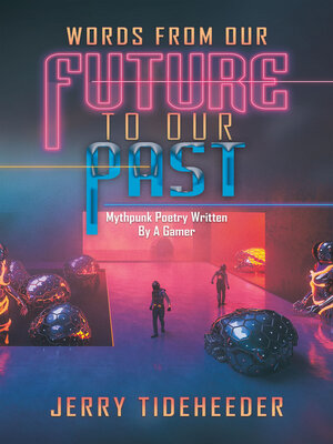 cover image of Words from Our Future to Our Past